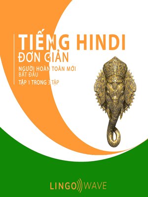 cover image of Tiếng Hindi đơn giản--Người hoàn toàn mới bắt đầu --Tập 1 trong 3 tập